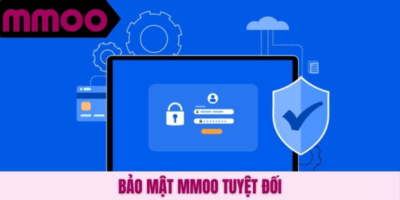 Bảo mật MMOO tuyệt đối