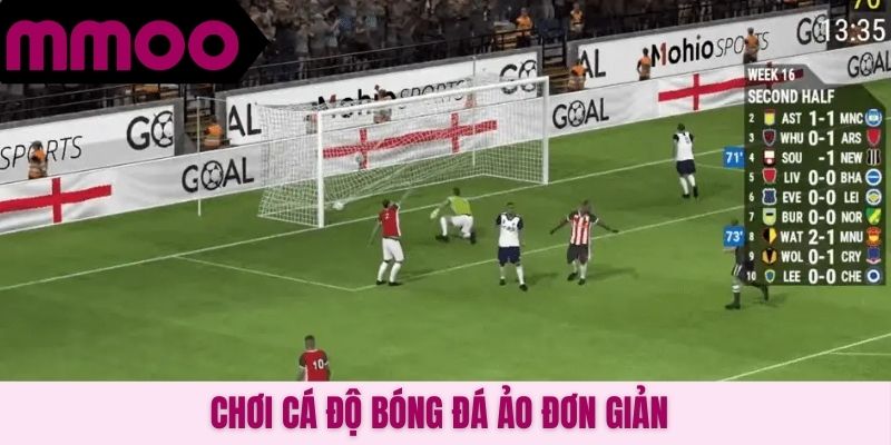 Chơi cá độ bóng đá ảo đơn giản