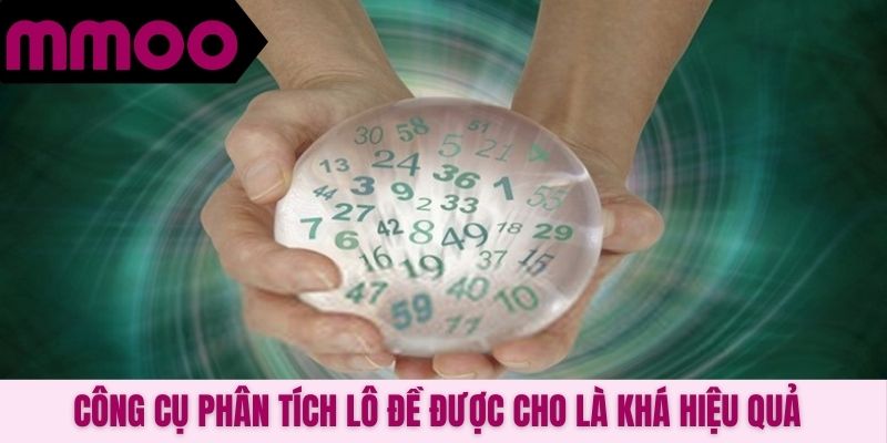 Công cụ phân tích lô đề được cho là khá hiệu quả