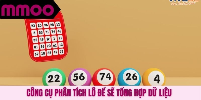 Công cụ phân tích lô đề sẽ tổng hợp dữ liệu