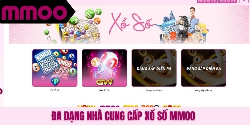Đa dạng nhà cung cấp xổ số MMOO