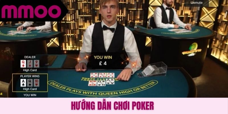 Hướng dẫn chơi Poker