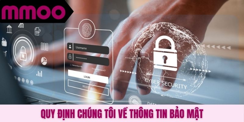 Quy định chúng tôi về thông tin bảo mật