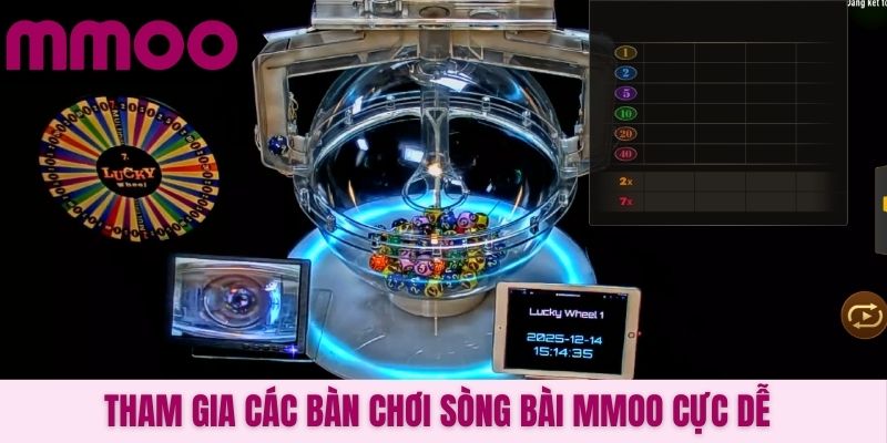Tham gia các bàn chơi sòng bài MMOO cực dễ