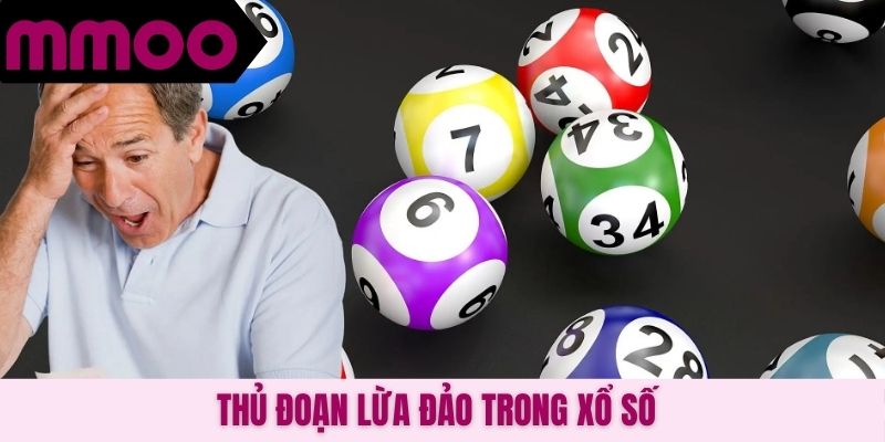 Thủ đoạn lừa đảo trong xổ số