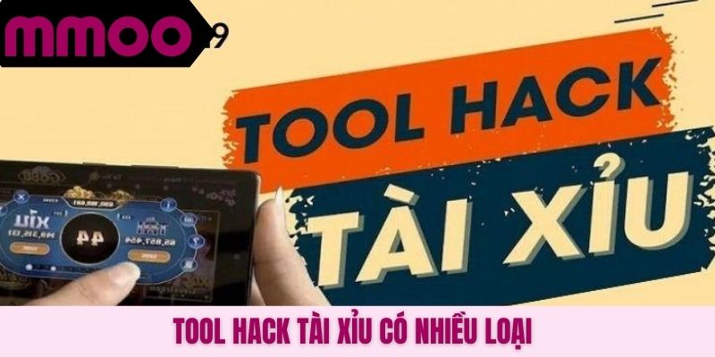 Tool hack tài xỉu có nhiều loại