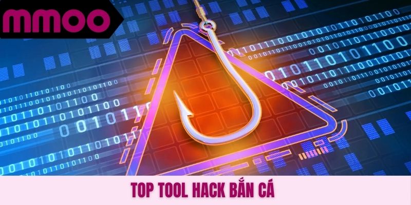Top tool hack bắn cá