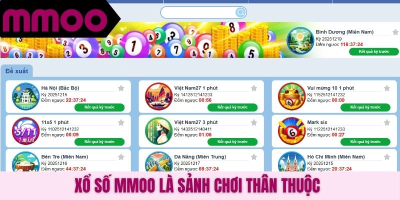 Xổ số MMOO là sảnh chơi thân thuộc